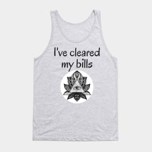 I've Cleared My Bills - Yoga Tank Top